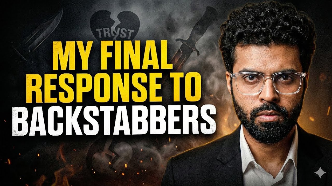 The Final Response to Backstabbers & Betrayers