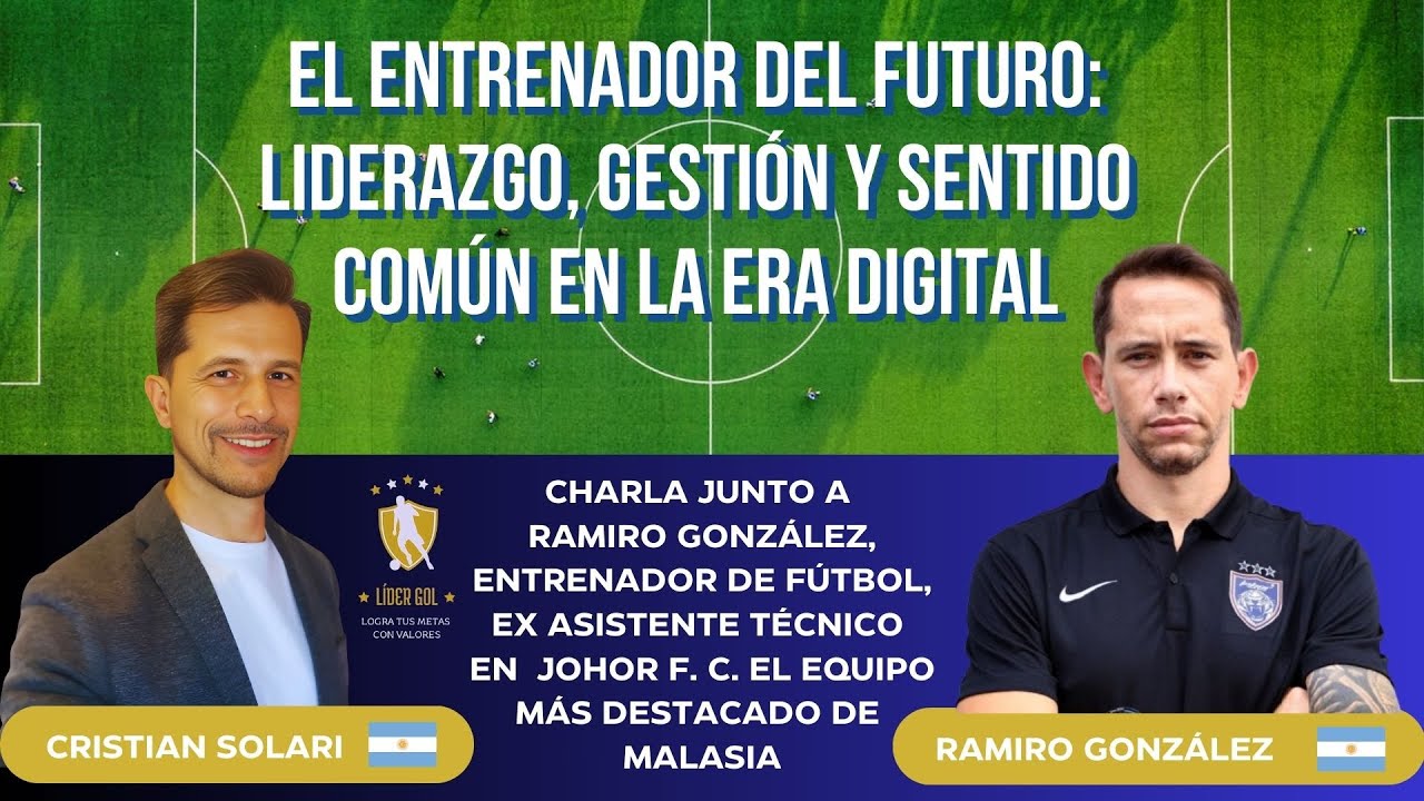 Liderazgo y Gestión para ENTRENADORES de FÚTBOL en la ERA DIGITAL