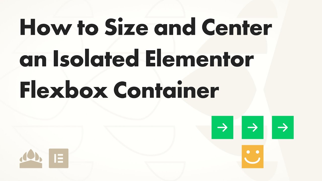 Sizing and Centering Isolated Elementor Flexbox Containers