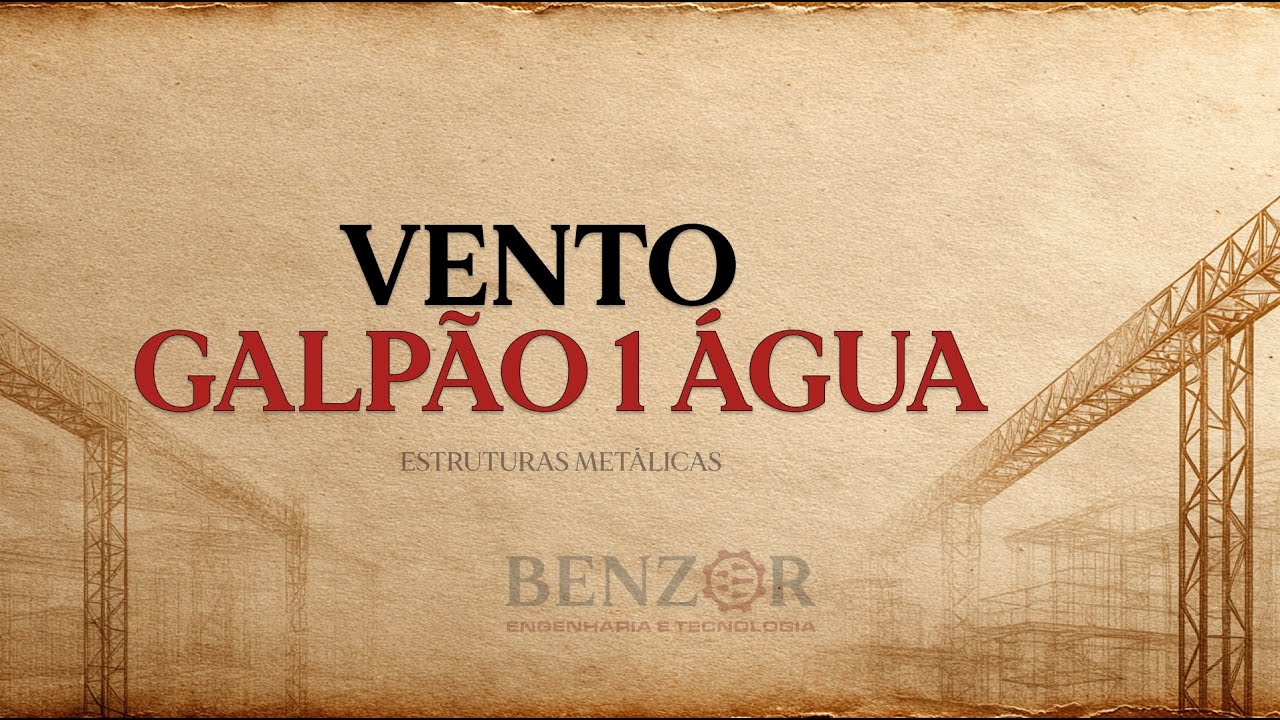 CÁLCULO DE CARGA DE VENTO GALPÃO 1 ÁGUA