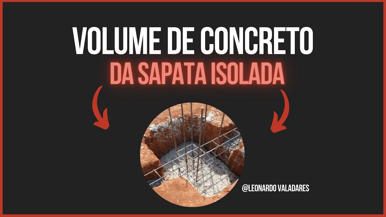 Como calcular o volume de concreto da sapata isolada