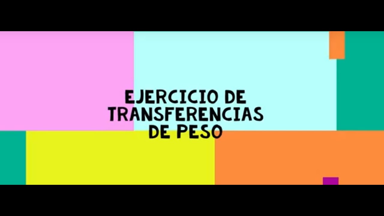 Ejercicio de transferencias de peso
