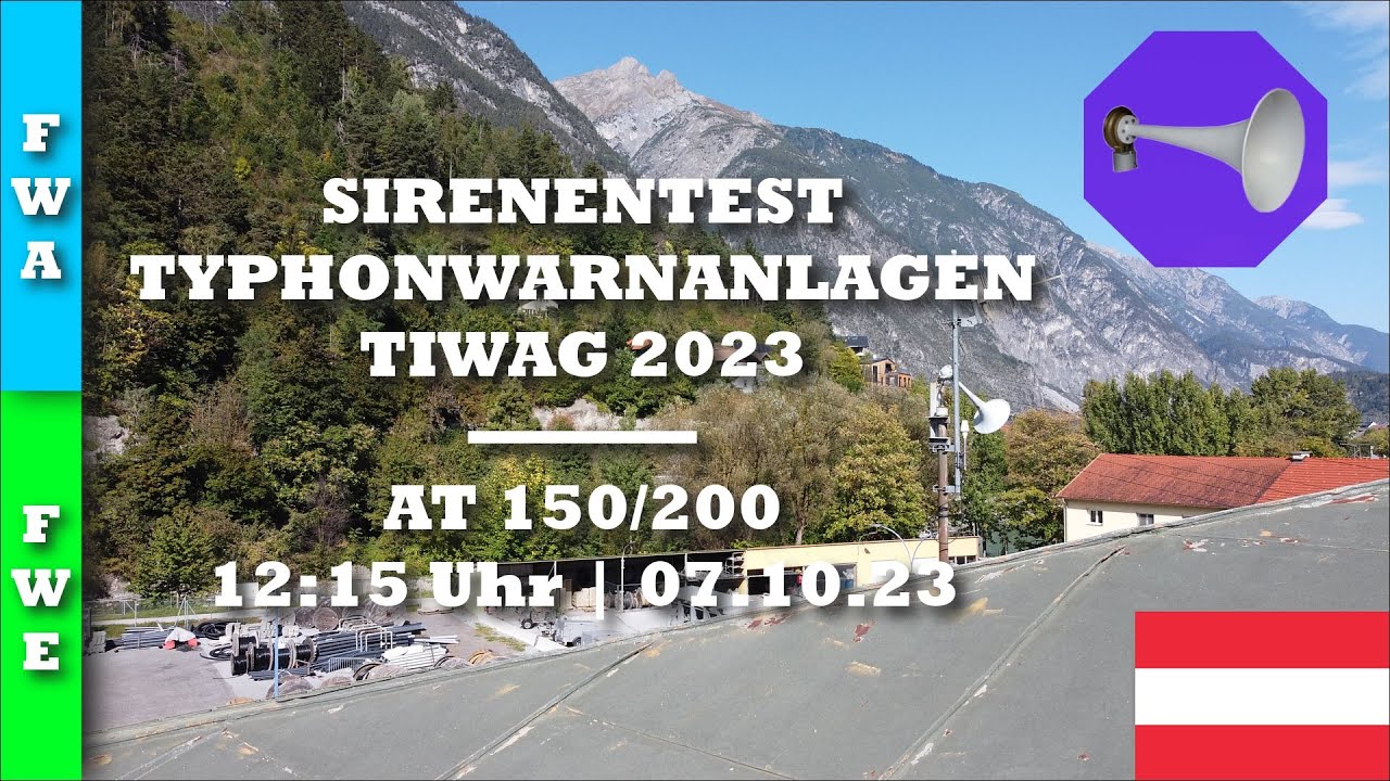 Sirenentest Landeck 2023 | AT 150/200 | Flutwellenalarm (Typhonwarnanlagen - TIWAG)