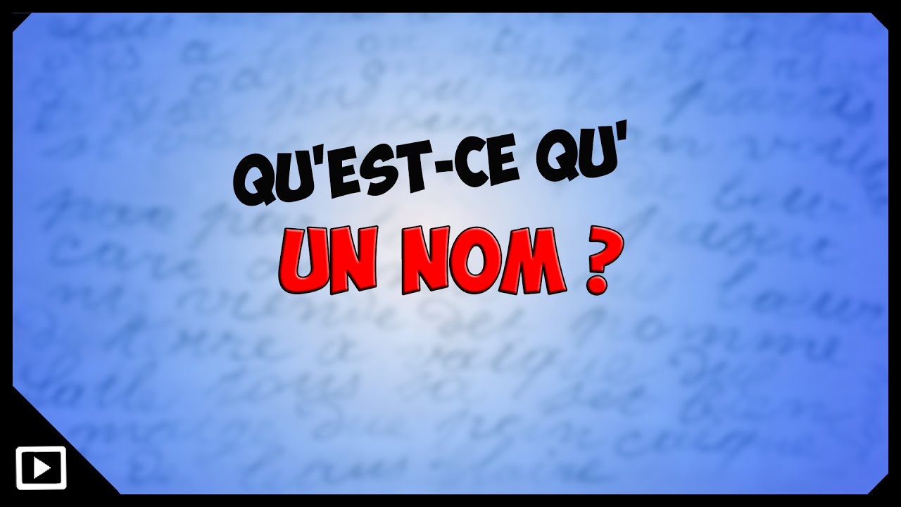 Qu'est-ce qu'un nom ?