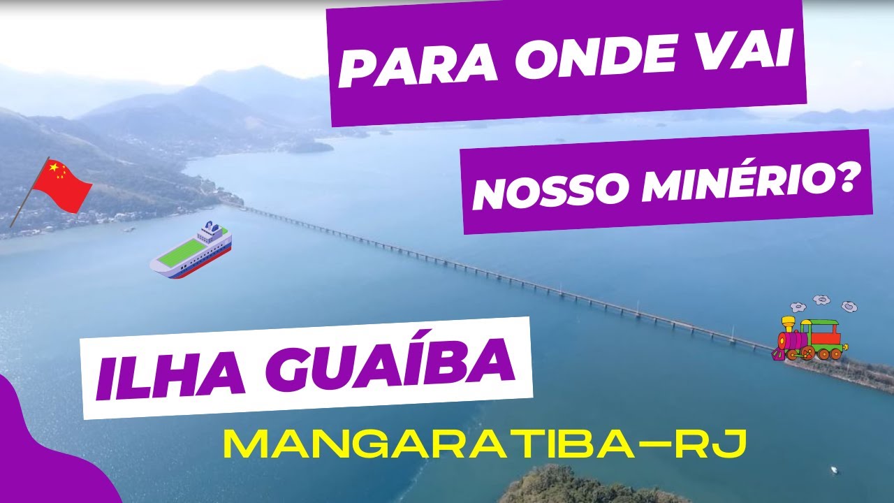 Para onde vai o nosso minério? #436 - Ilha Guaíba - Mangaratiba (RJ)