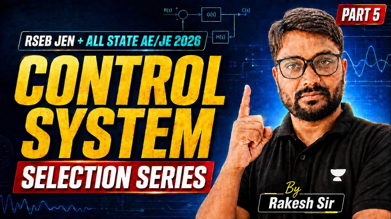 RSEB JEN & All State AE/JE 2026 | Control System Selection Series Part 5 | By Rakesh Sir
