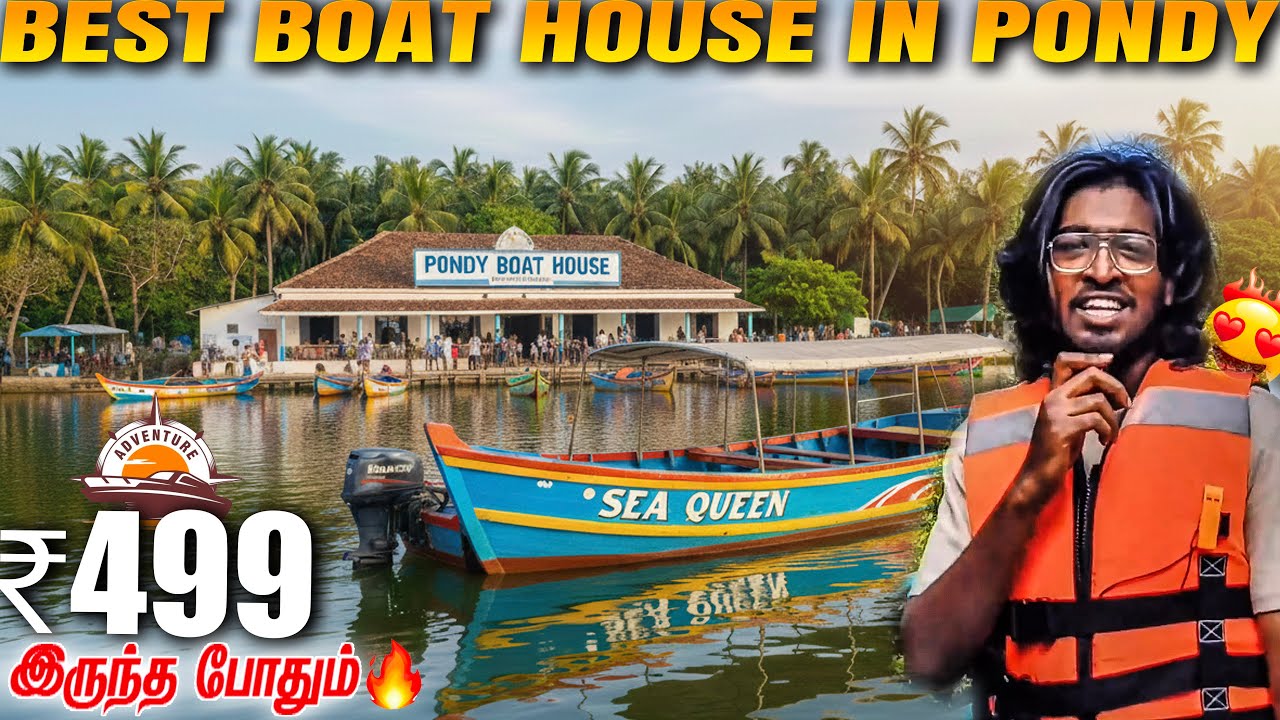 Best Boat House In Pondy 💫| Sea Queen | Just Rs.499/- கடலுக்குள்ளே Porom 🔥😱
