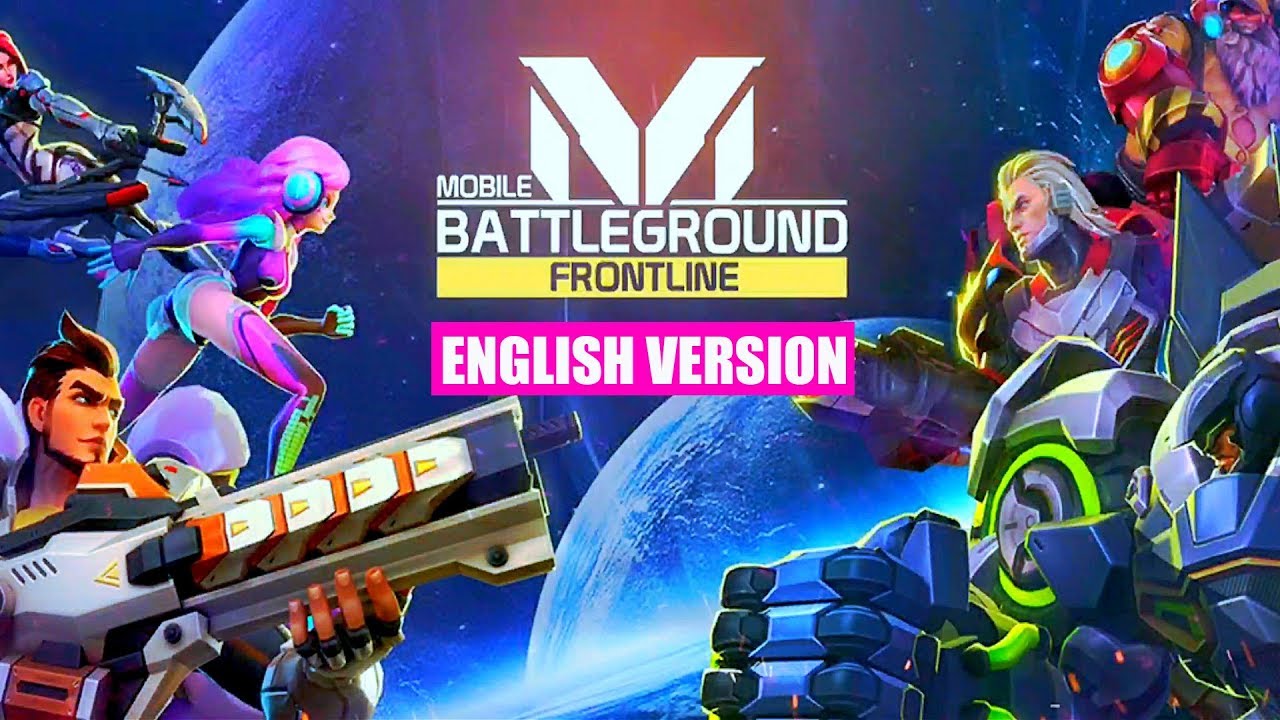 [Android/IOS] Mobile Battleground - Frontline (English Version) | MOBA Shooter Gameplay