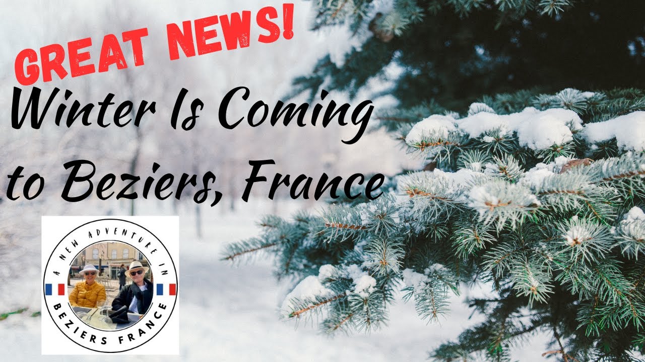 Winter is Coming to Beziers France