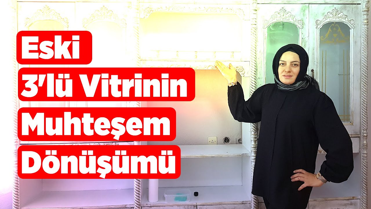 Eski 3'lü Vitrinin Muhteşem Dönüşümü - Eymen Hobi Tasarım