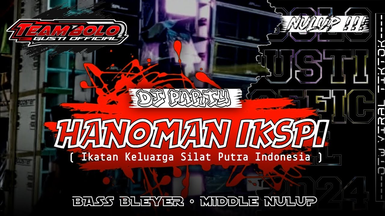 DJ PARTY HANOMAN IKSPI VIRAL BGP OFFICIAL