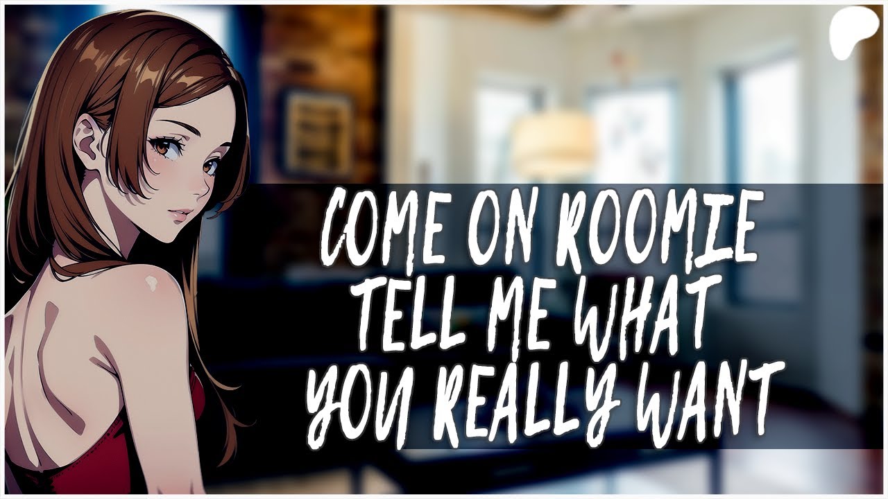F4M | Your Flirty Roommate Teases You About Being Touch Starved [Friends to Lovers] [Spicy]