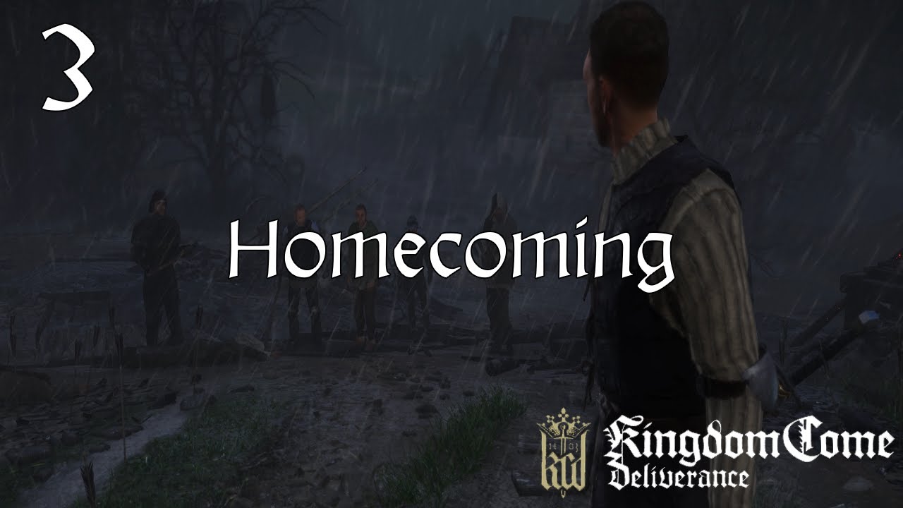 Kingdom Come: Deliverance | Hardcore | 3 | Homecoming