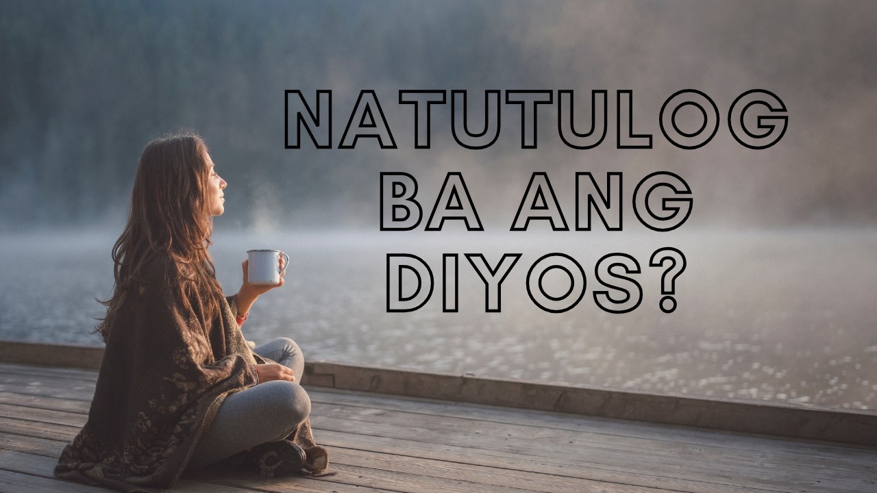 Natutulog ba ang Diyos - Songs of Praise