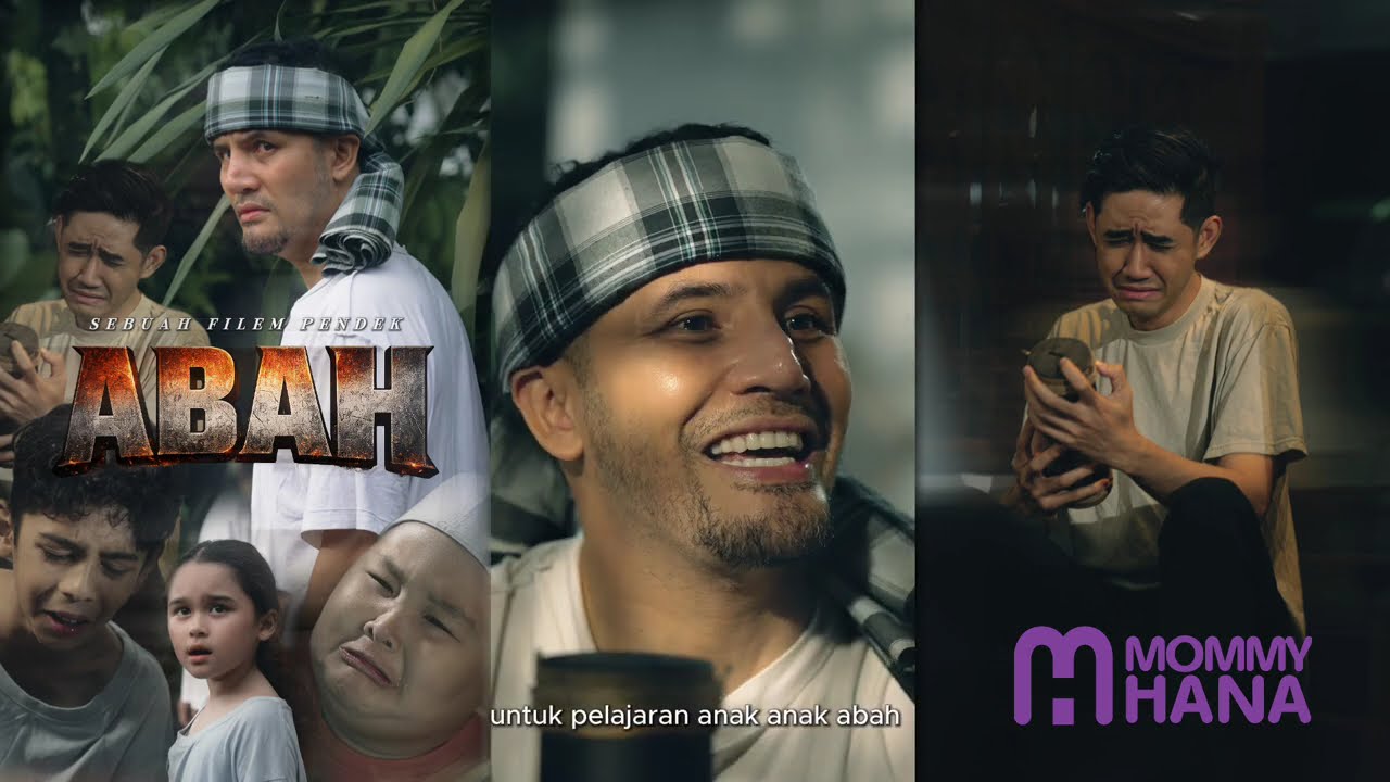 FILEM PENDEK MOMMYHANA 2026 | ABAH