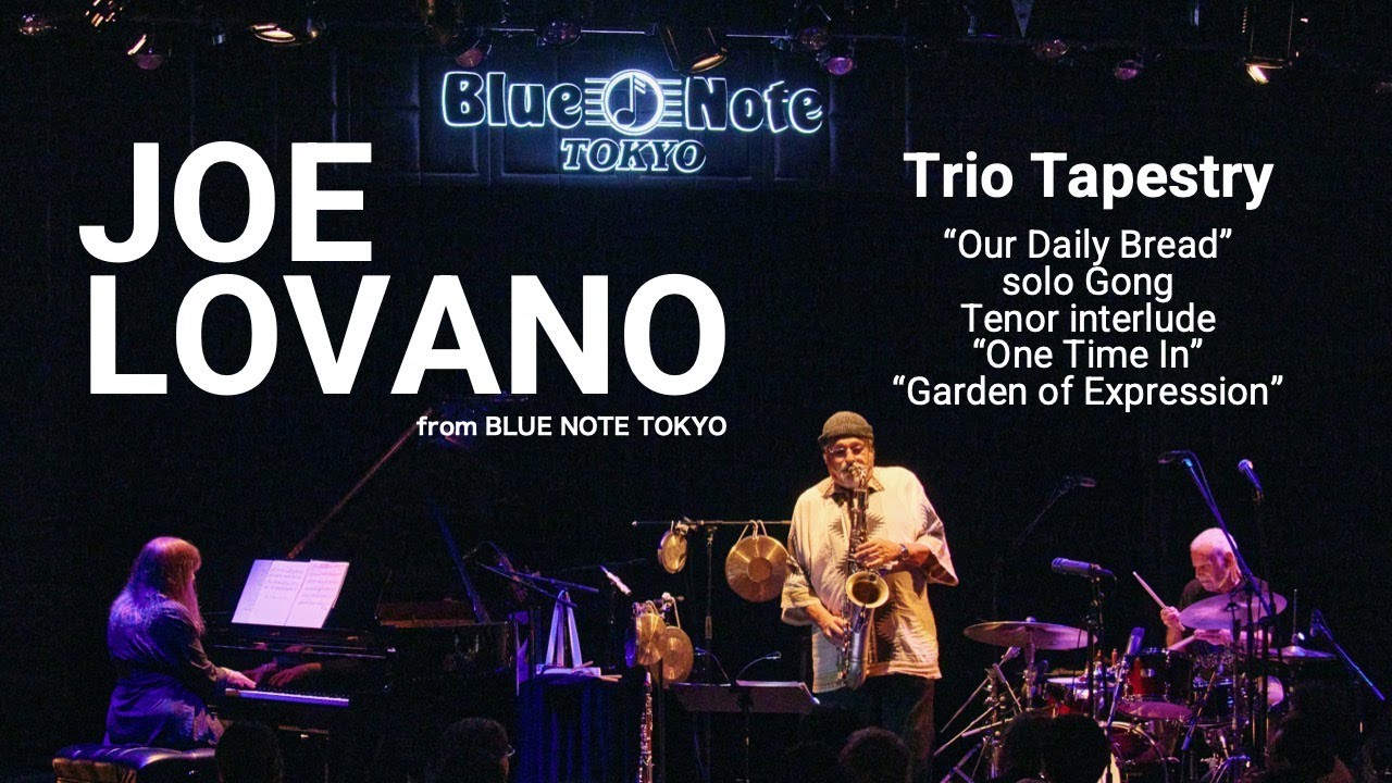 JOE LOVANO - "Trio Tapestry" - BLUE NOTE TOKYO Live 2024