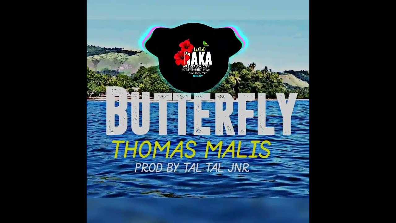 Butterfly Thomas MALIS PROD BY TAL TAL JNR 