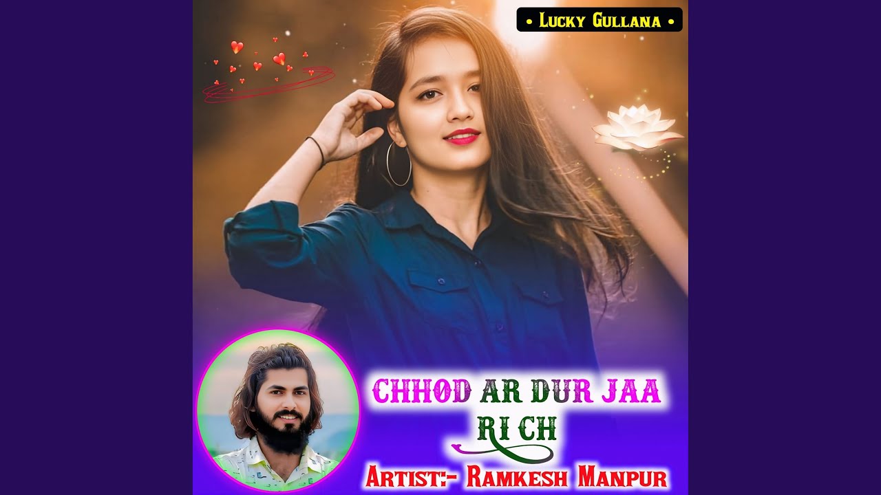 Chhod Ar Dur Jaa Ri Ch