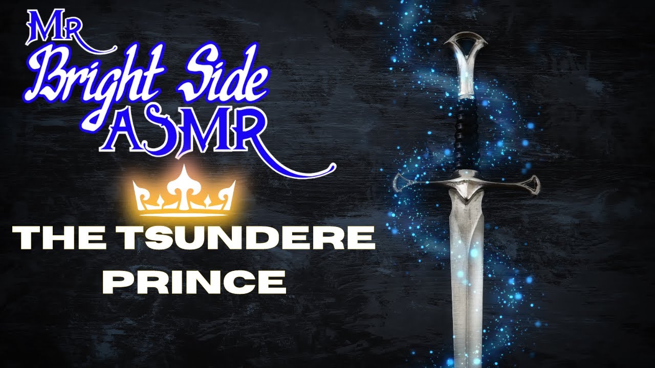 (ASMR) Teasing your Tsundere Prince! (M4A) (M4M) (British Man) (Knight Listener)