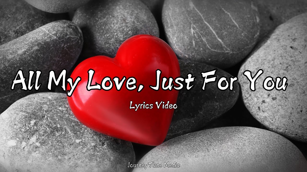 All My Love, Just for You | A Heartfelt Romantic Song to Express True Love (Official Lyrics Video)