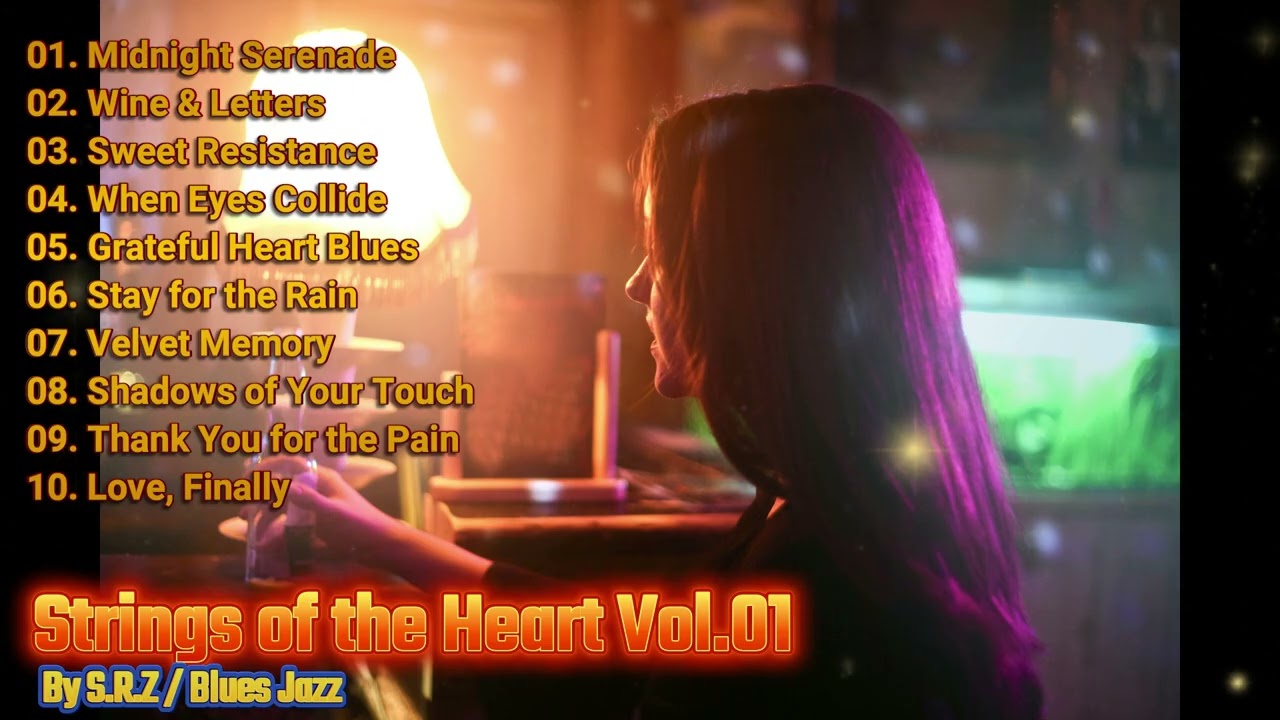 Strings of the Heart – Full Album by S.R.Z | Soulful Vintage Blues-Jazz Guitar Journey 🎸