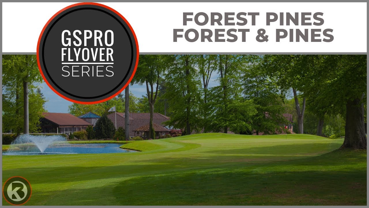 GSPro Course Flyover - Forest Pines - Forest & Pines - Designed by Neil McLauchlan