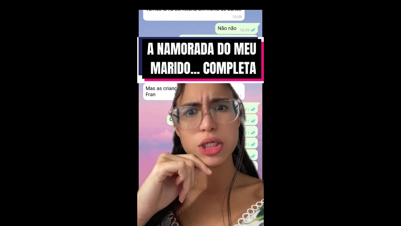 A NAMORADA DO MEU MARIDO... HISTÓRIA COMPLETA