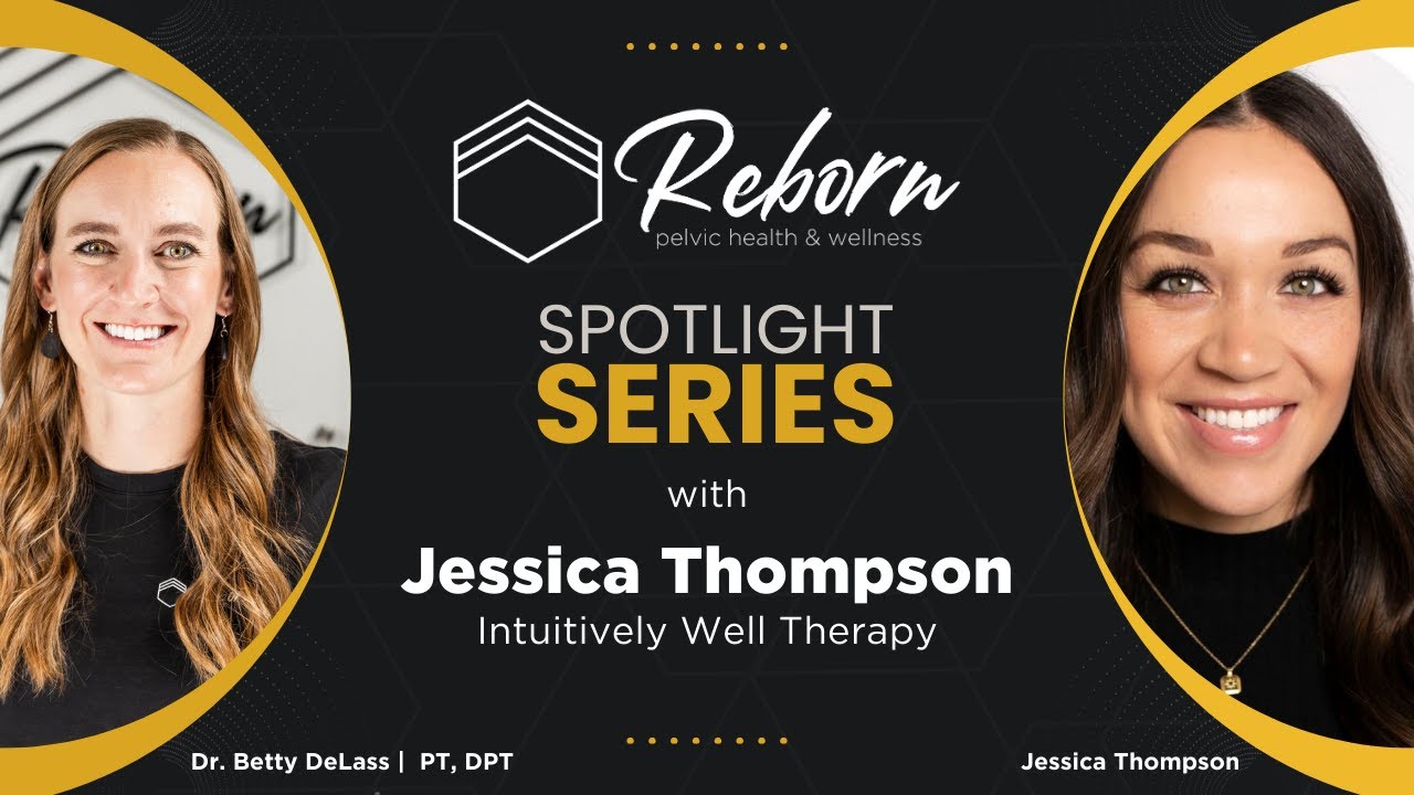 Spotlight Series: Best in Utah Pelvic Health - Jessica Thompson