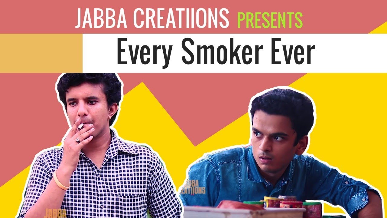 EVERY SMOKER EVER | ft. Yash Mandlik & Jay Joshi