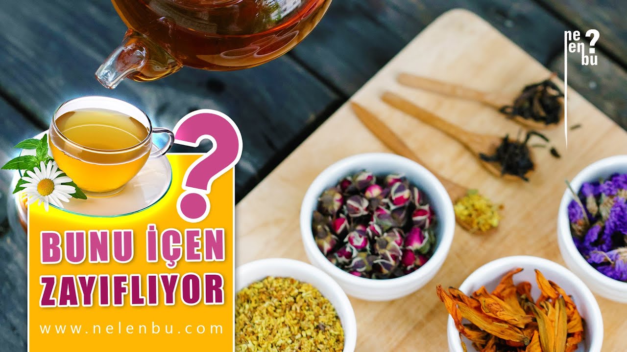 Zayıflatan Mucize 7 Bitki &Ccedil;ayı - Kilo Verdiren &Ccedil;aylar