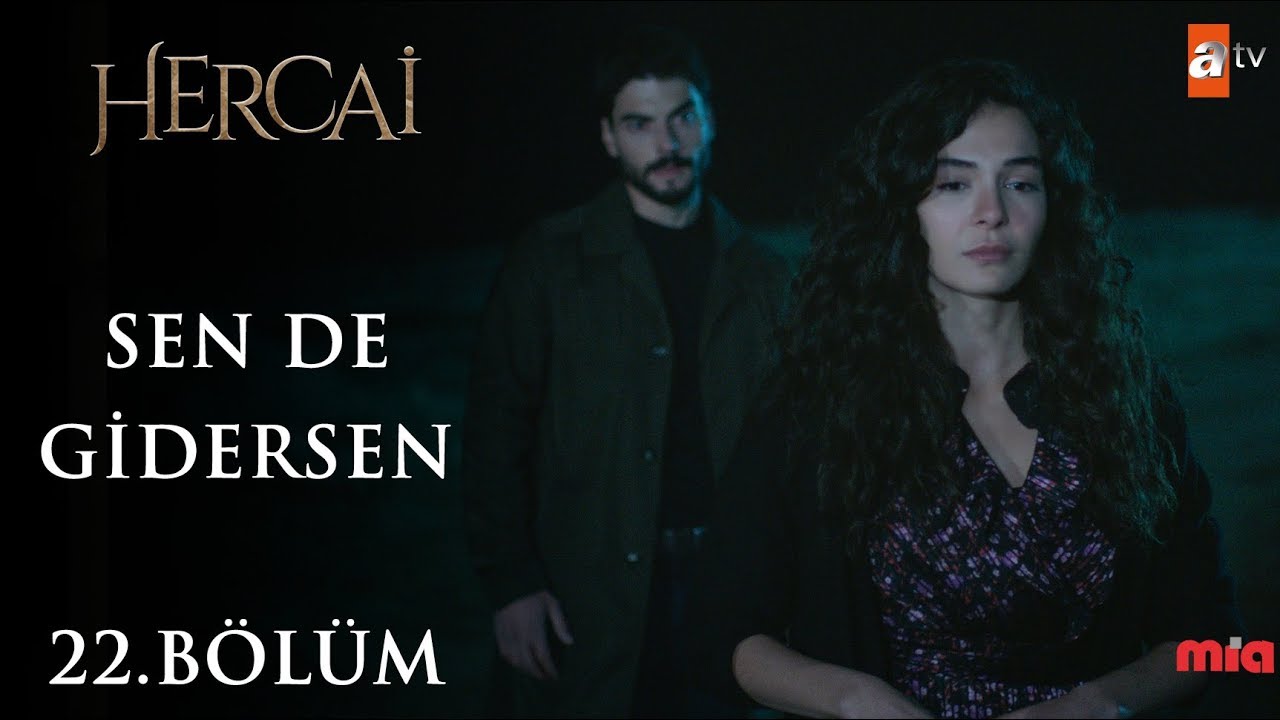 Ebru Şahin & Vedat Demir - S&uuml;rg&uuml;n - Hercai 22.B&ouml;l&uuml;m