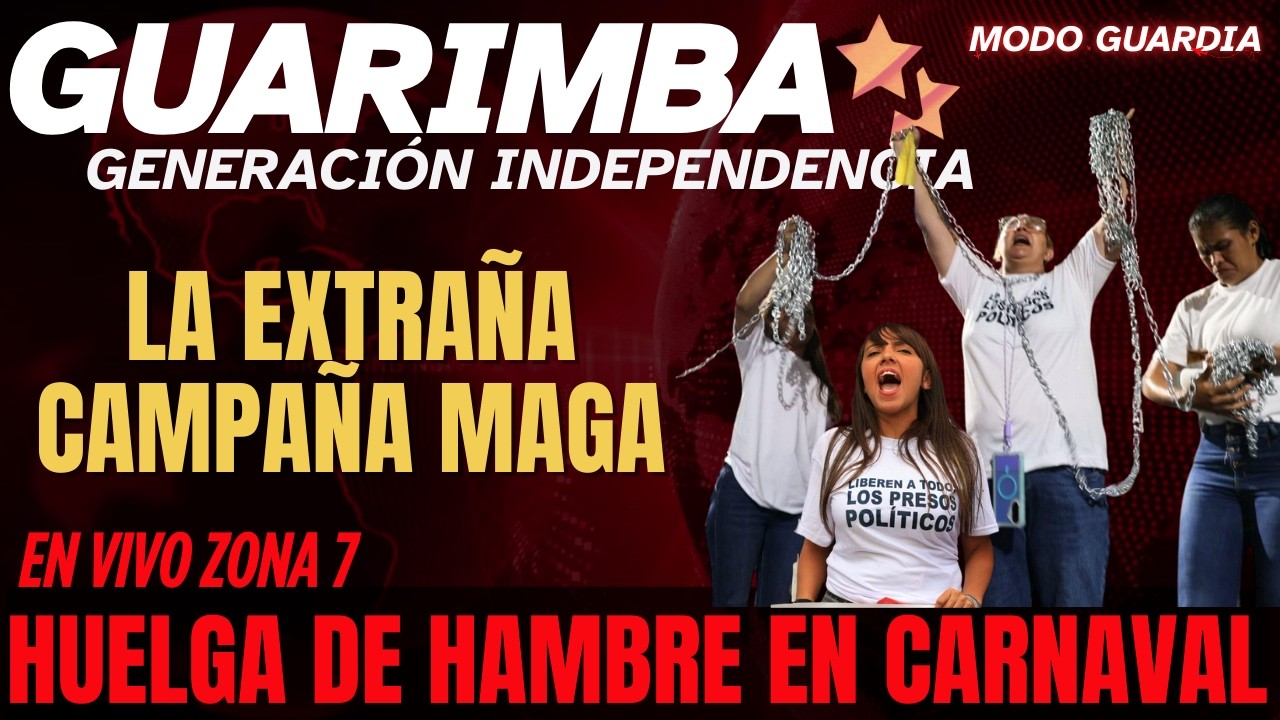 🔴 VENEZUELA EN VIVO - CARNAVAL Y HUELGA DE HAMBRE EN ZONA 7 - LA EXTRAÑA CAMPAÑA MAGA