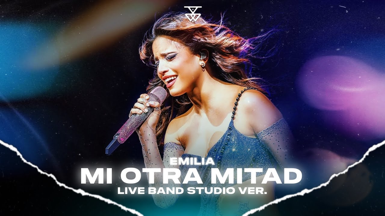 EMILIA - MI OTRA MITAD (LIVE BAND MP3 TOUR VER.) -STUDIO VER- | JEY