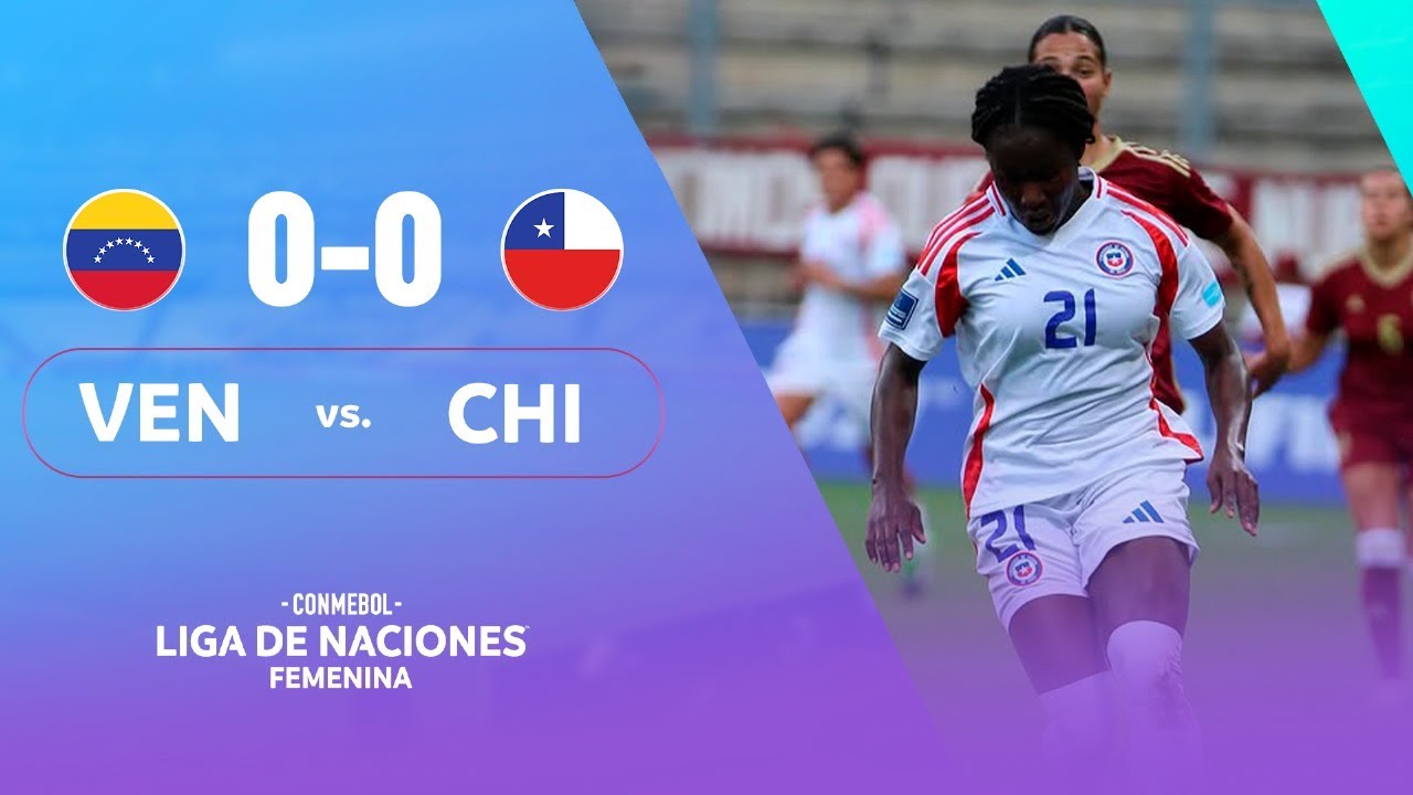 VENEZUELA vs. CHILE | HIGHLIGHTS | CONMEBOL LIGA DE NACIONES FEMENINA