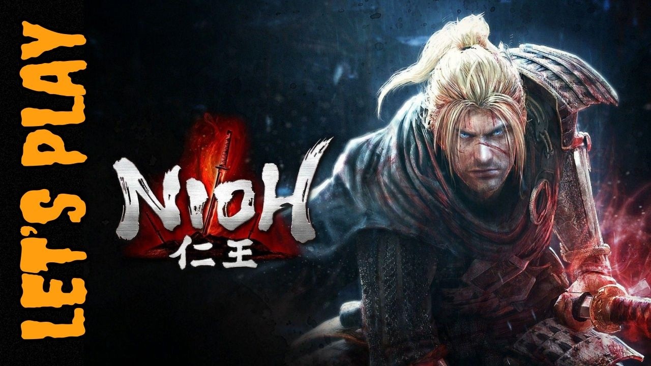Nioh 01 [ FIRST PLAYTHROUGH ]