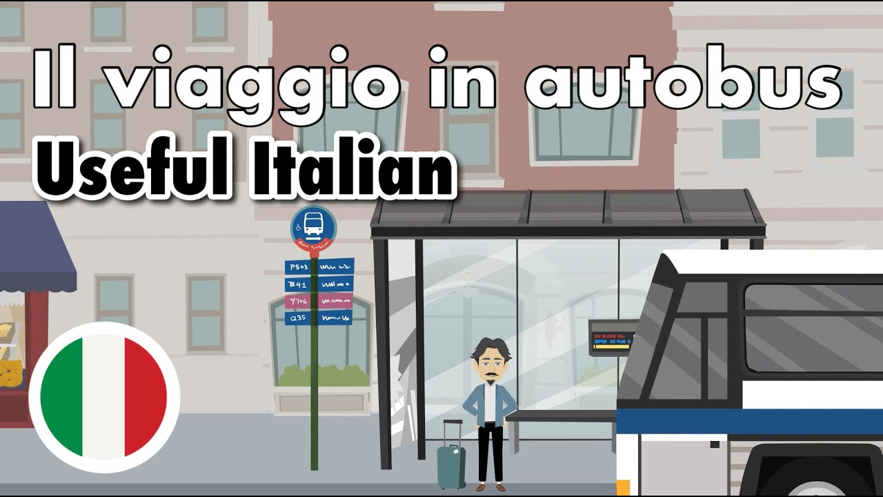 Learn Useful Italian: Il viaggio in autobus - поездка на автобусе