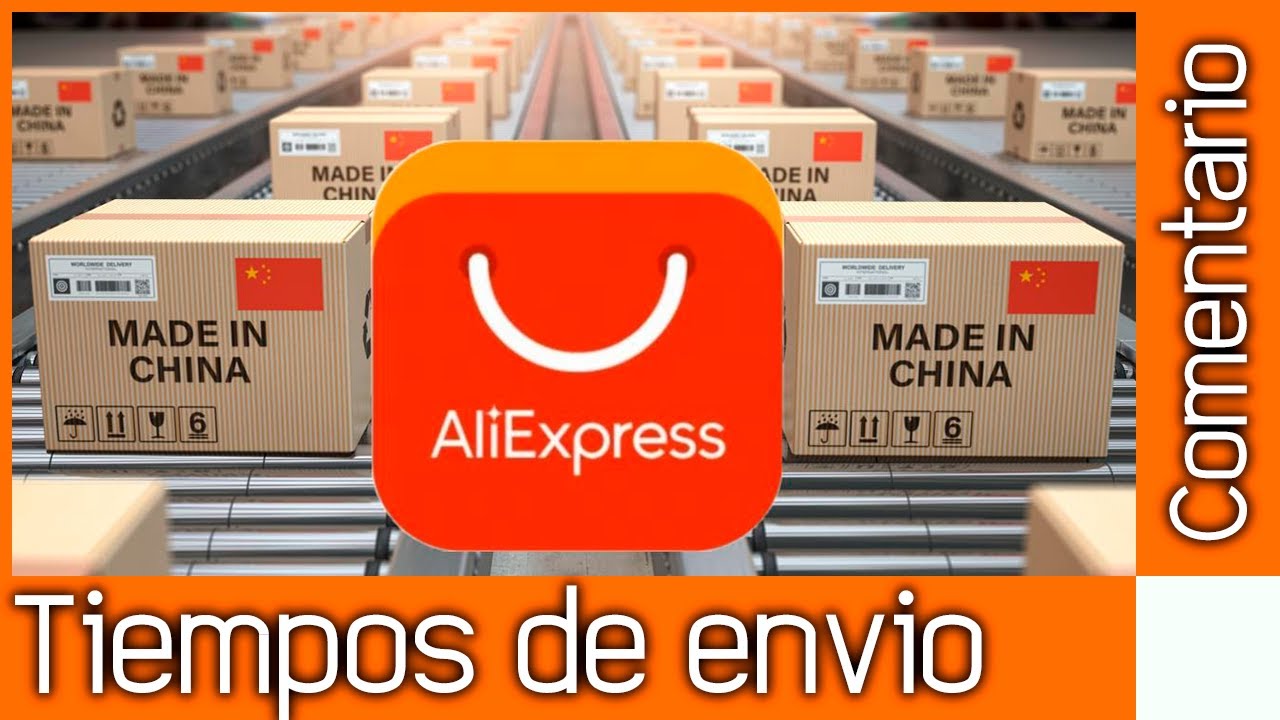 Compras Aliexpress tiempos de envió