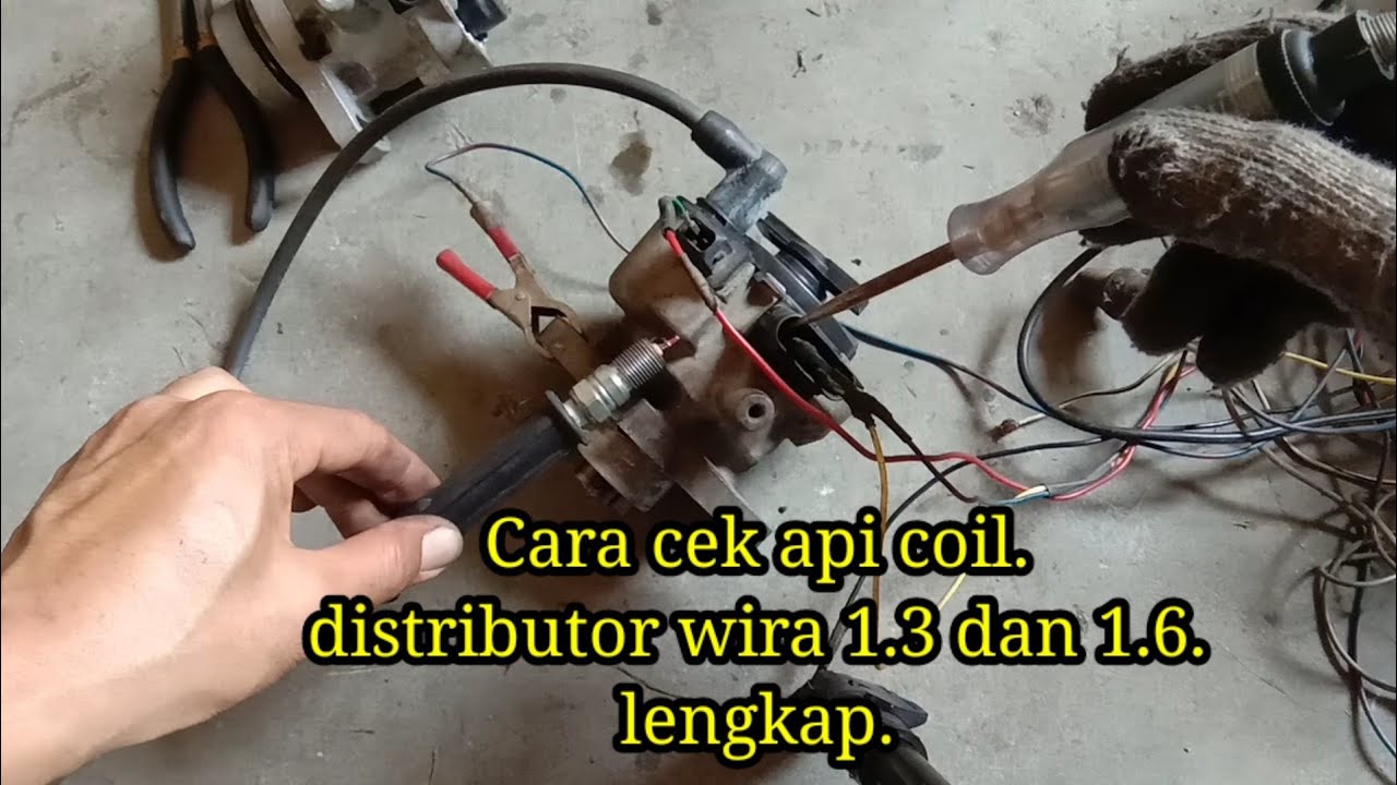 Cara cek  api disrtibuter coil dan cdi proton wira 1.6 dan 1.3 cara manual.