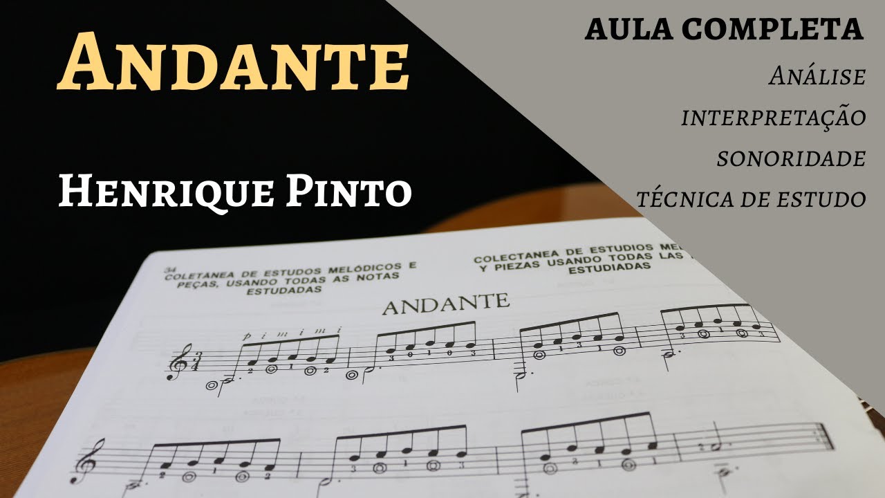 ANDANTE | Henrique Pinto | Iniciação ao violão v. 1 | Aula completa
