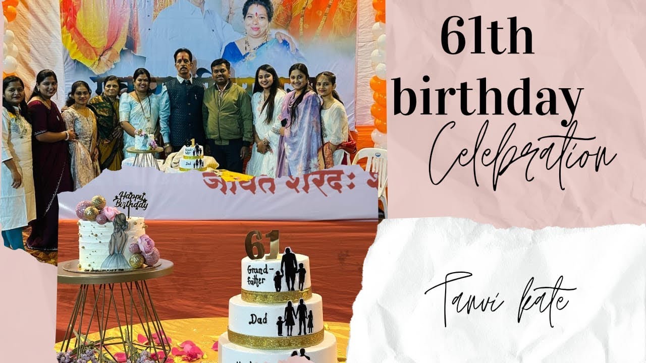 61st Birthday Party Highlights 🎊 | Fun Filled Celebration🤗
