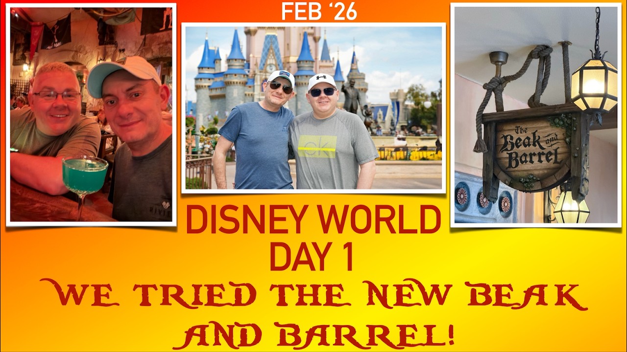 DISNEY WORLD FEB '26 - DAY ONE - MAGIC KINGDOM - IS THE BEAK AND BARREL ANY GOOD?