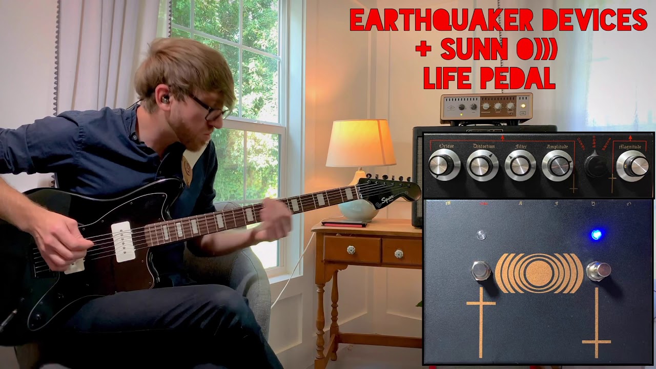 Writing a Song With the EarthQuaker Devices- Life Pedal