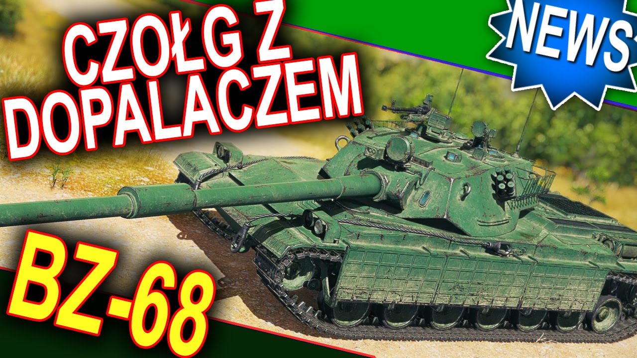 BZ-68 - nowy czołg z dopalaczem w World of Tanks