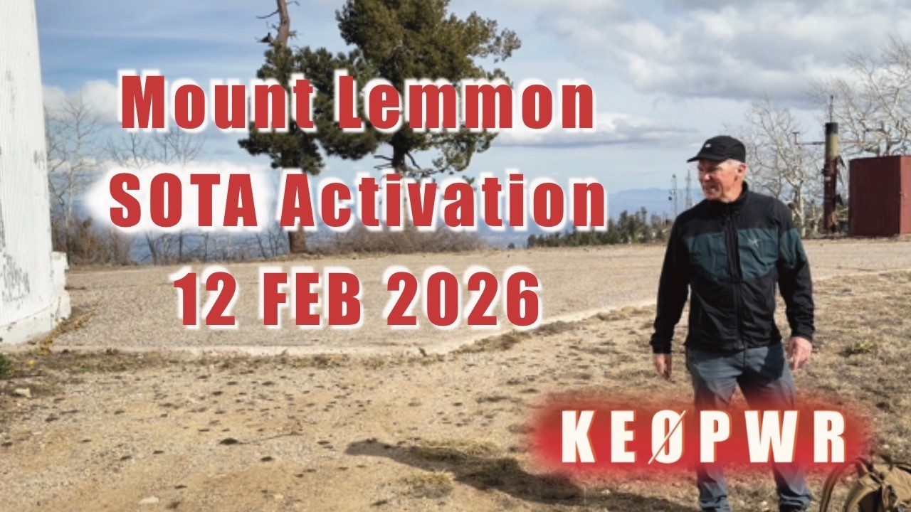 Mount Lemmon SOTA Activation, 12 FEB 2026!
