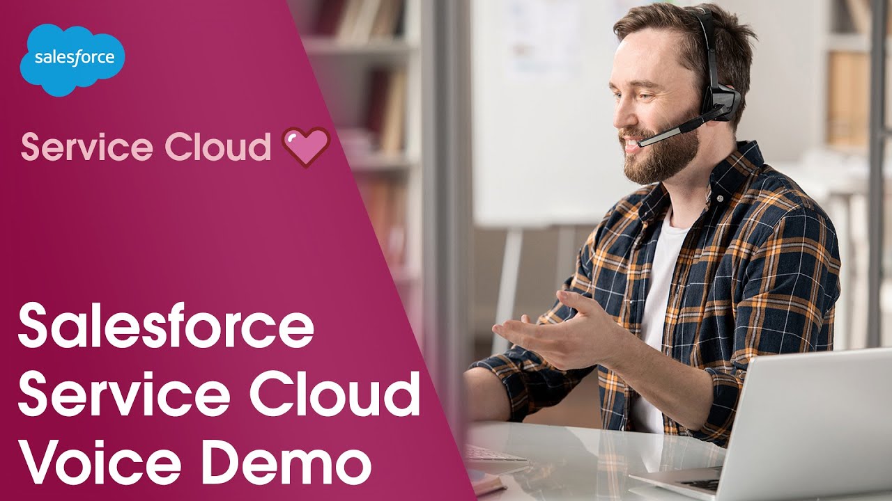 Salesforce Service Cloud Voice Demo | Salesforce