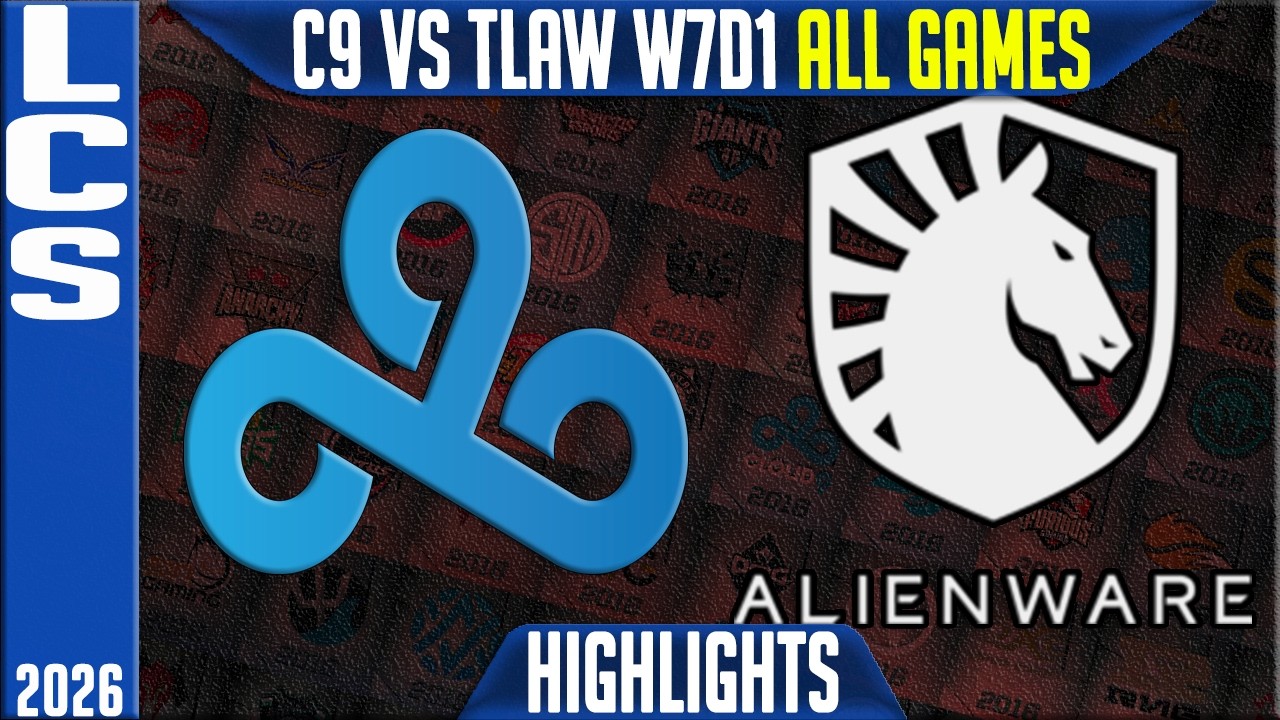 C9 vs TLAW Highlights ALL GAMES | LCS Spring 2026 W7D1 | Cloud9 vs Team Liquid Alienware