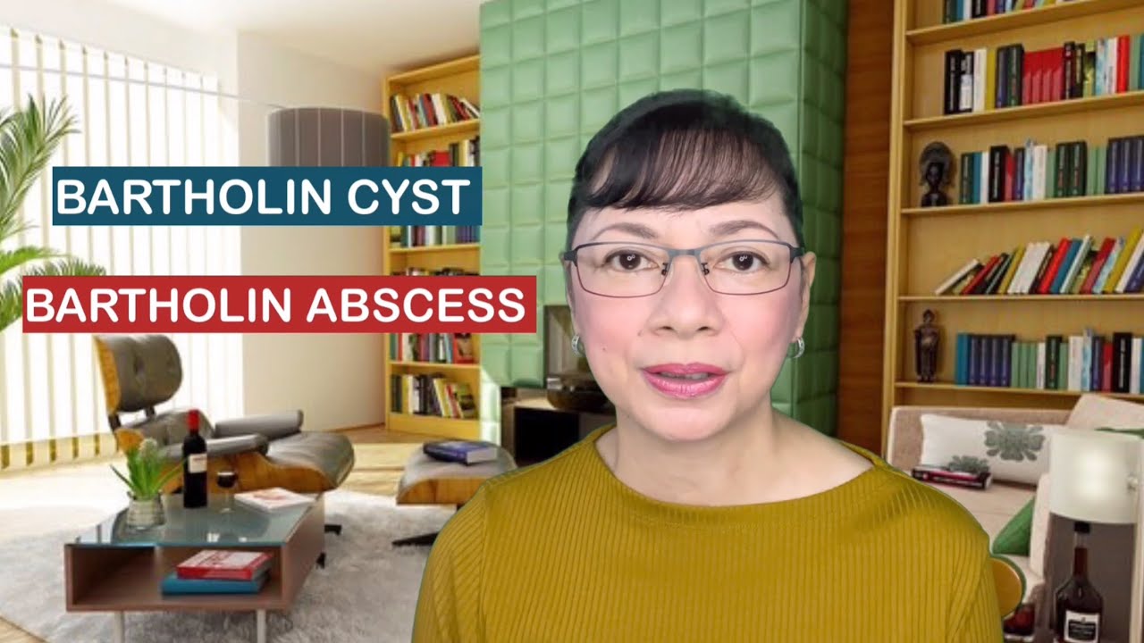 OB-GYN. Ano ang BARTHOLIN CYST  at BARTHOLIN ABSCESS ?  Vlog 125