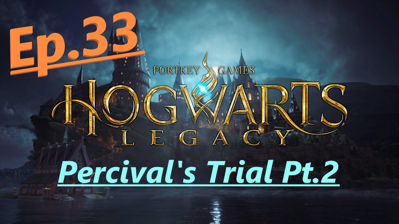 Let's Play Hogwarts Legacy Ep.33 