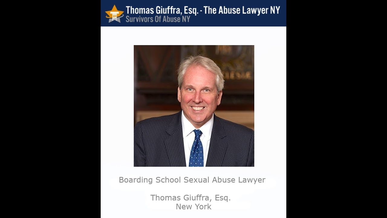 Boarding School Sexual Abuse Lawyer   Thomas Giuffra, Esq   New York