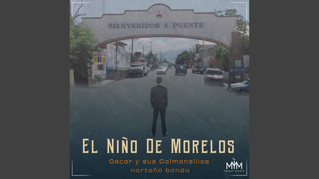 El Niño De Morelos (Bienvenidos a Puente)